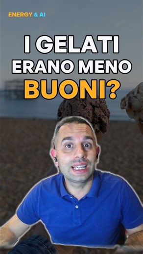 Energy & AI | Questa estate 2026 i gelati erano meno buoni?