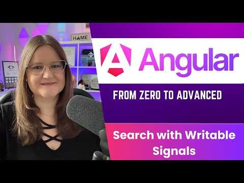 Modern Angular Course 13: Writable Signals for Search State