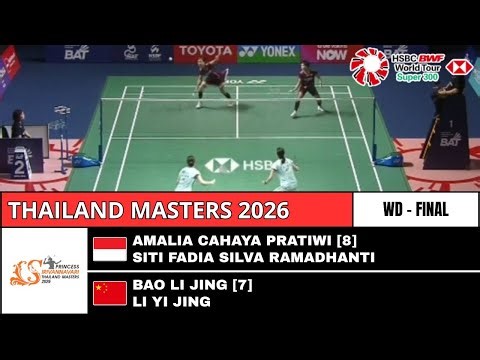 FINAL THAILAND MASTERS 2026 | PRATIWI/ RAMADHANTI VS BAO L J/ LI Y J | GANDA PUTRI