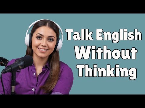 Talk English Without Thinking | Master Your English Speaking Fluency! English Fluent Podcast