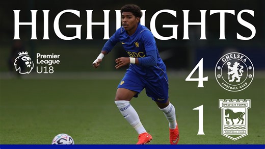 Chelsea U18's 4-1 Ipswich U18's | HIGHLIGHTS | U18 Premier League | 2026/27