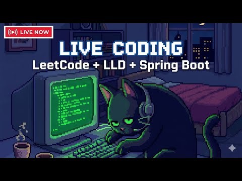 🔥 Live Coding + Study Stream 3 | LeetCode + LLD + Full Stack Project Build