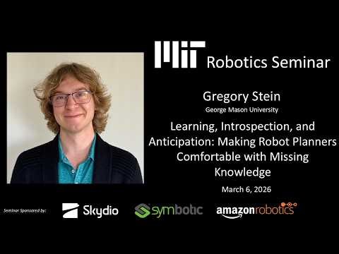 Gregory Stein: Making Robot Planners Comfortable with Missing Knowledge