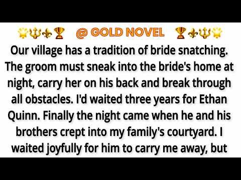 Our village has a tradition of bride snatching. The groom must sneak into the bride's home at night