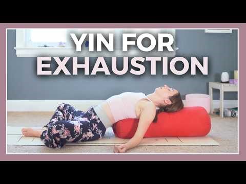 Yin Yoga for Fatigue and Depletion - 30 min Unwind