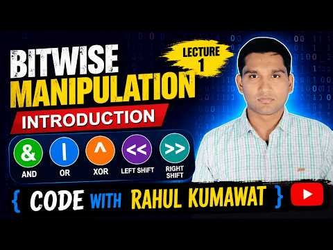 Bitwise Manipulation Lecture 1 | AND, OR, XOR, Left Shift, Right Shift Explained | DSA