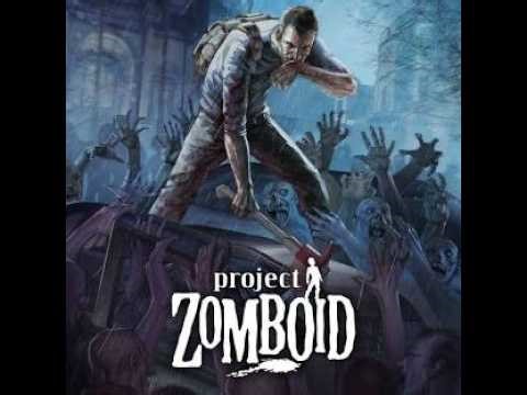 PROJECT ZOMBOID PLAYTHROUGH 1