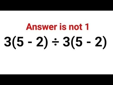 3(5 - 2) ÷ 3(5 - 2) The answer is not 1. Many got it wrong! Ukraine Math Test #math #ukraine