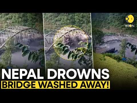 Nepal Flood HORROR: Bridge GONE in Seconds | WION Originals