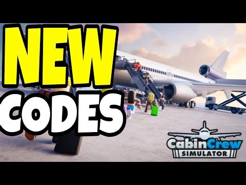 ⚠️SECRET💥[CODE]⚠️ CABIN CREW SIMULATOR ROBLOX CODES MAY 2026