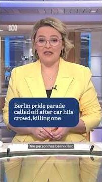 Car drives into Berlin Pride parade crowd , killing one | ABC NEWS