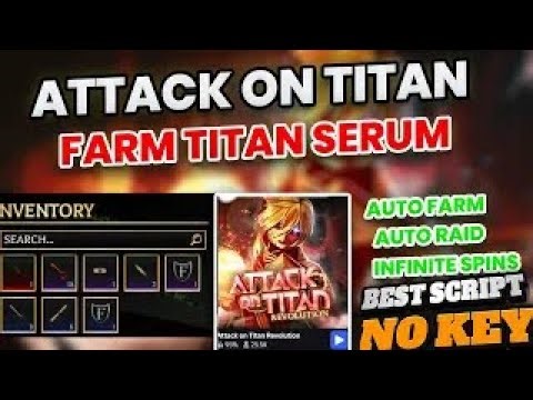 Attack on Titan Revolution Script *No Key's* Pastebin | AutoMission | AUTO ARMORE SERUM