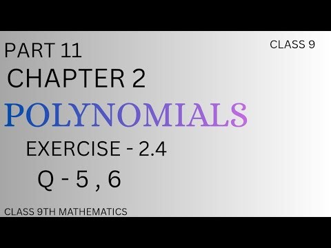 PART 11 | EXERCISE 2.4 | Q - 5,6 | MATHS BY VANI | POLYNOMIALS | MATHS CLASS 9 | NCERT |