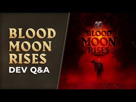 The Blood Moon Rises - Dev Q&A