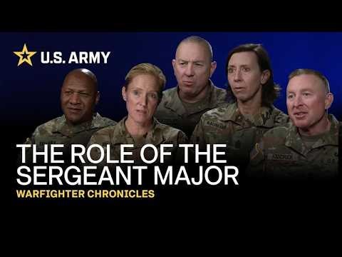 What is the role of the Sergeant Major? | Warfighter Chronicles