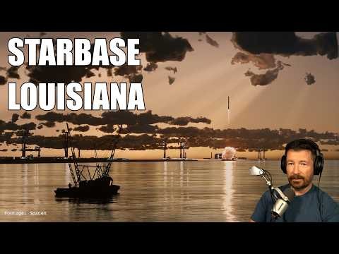 SpaceX to Build $100 Billion Starbase in Louisiana! But What Are the Gotchas?