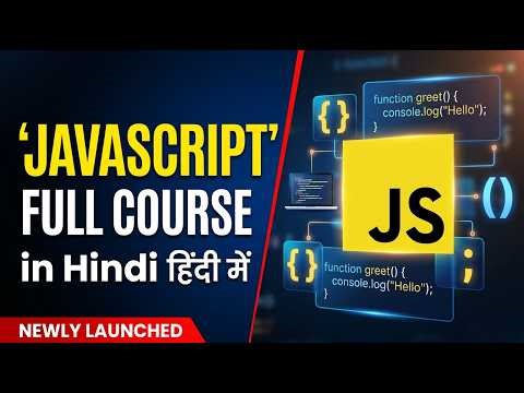 JavaScript Full Course in Hindi | Beginner to Advanced (2026)