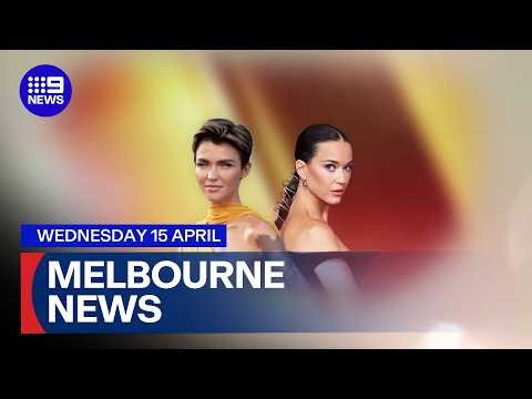 9News Melbourne | Wednesday April 15 | Full Episode