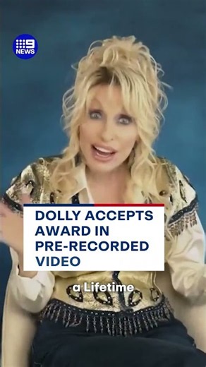 Dolly Parton has accepted her Lifetime Achievement Award in a video recorded | 9 News Australia