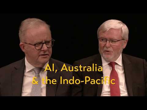 Anthony Albanese and Kevin Rudd on Australia, AI, and the Indo-Pacific