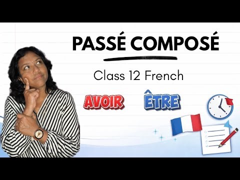 Passé Composé | Class 12 French 🇫🇷 | Most Important Past Tense