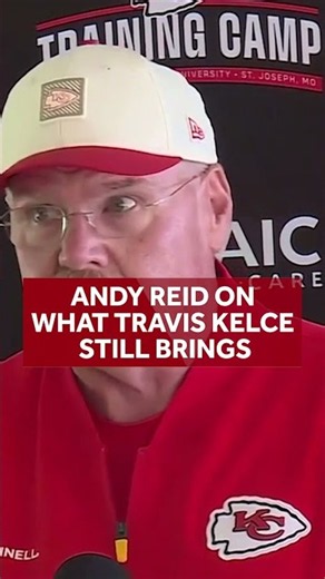 Andy Reid on what Travis Kelce still brings to Chiefs in Year 14