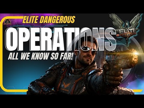 Before Operations Launches, Watch This - Elite Dangerous