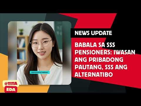 Babala sa Seniors: Iwasan ang Pribadong Pautang, SSS ang Alternatibo