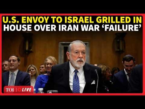 US House Live: Brutal Grilling Of Former US Envoys To Israel Over Shocking ‘Blows’ In Iran War