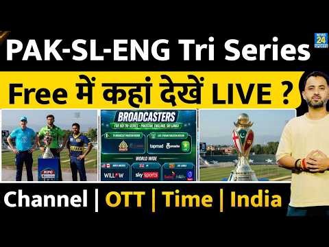 Pakistan Vs Sri Lanka Vs England Tri Series : Live Stream On TV - OTT | India | Channel Free