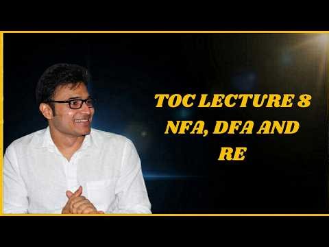 NFA, DFA and RE | Lecture 8 | GATE CS 2027 | Prof. Ravindrababu Ravula