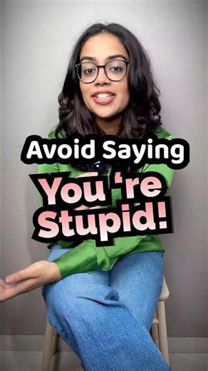 Don't Say "You're Stupid" | Use These Polite English Phrases Instead | Learn English With Ananya