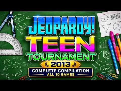 Jeopardy! Teen Tournament 2013 | Complete Tournament | All 10 Full Episodes