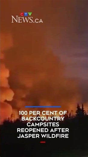 100 per cent of backcountry campsites reopened after Jasper wildfire