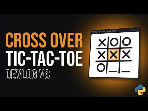 CROSS OVER S02 - Tic-Tac-Toe Multiplayer Game (Python Devlog)