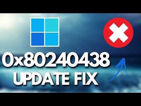 Windows 11 Update Error 0x80240438 FIX