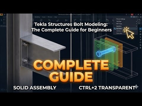 16. Tekla Structures Bolt Modeling: The Complete Guide for Beginners |