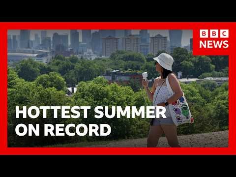 Summer 2026 was UK's hottest on record, says Met Office | BBC News