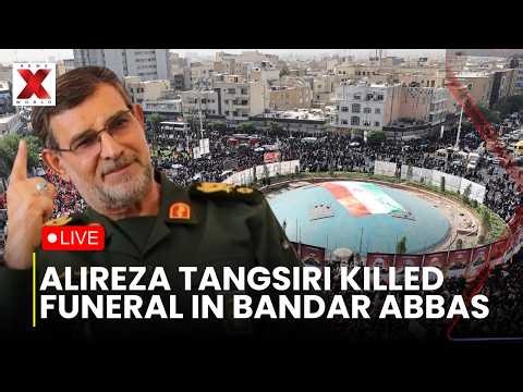 Alireza Tangsiri Funeral LIVE : Iran Holds Funeral For Slain IRGC Navy Chief Alireza Tangsiri