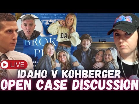 🚨IDAHO V KOHBERGER CASE DISCUSSION | Broken Plea NEW Info & Opinions | Interviews & Recorded Calls
