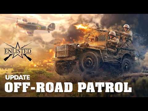 “Off-road Patrol” Update / Enlisted