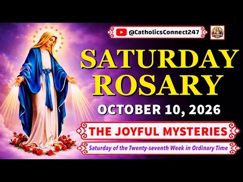 Rosary Today: Saturday 💜 OCTOBER 10, 2026 💜 Joyful Mystery of the Rosary
