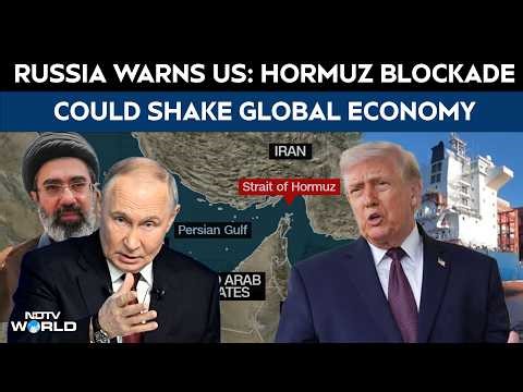 Russia, China Back Iran; Warn of Global Impact of Hormuz Crisis