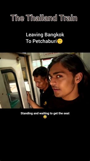 The Thailand trains part 2 from Bangkok to petchaburi