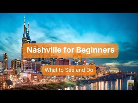 Nashville for Beginners: What to See and Do
