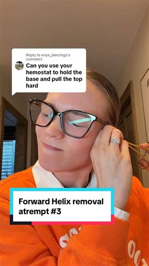 Forward Helix Earring Removal Attempt #3: Using Hemostats