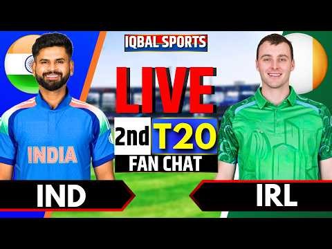 🔴LIVE: India vs Ireland, 2nd T20 | Live Cricket Match Today | IND vs IRE Fan Chat | Iqbal Sports