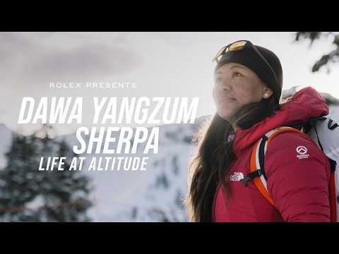 Rolex presents: Dawa Yangzum Sherpa – Life at Altitude