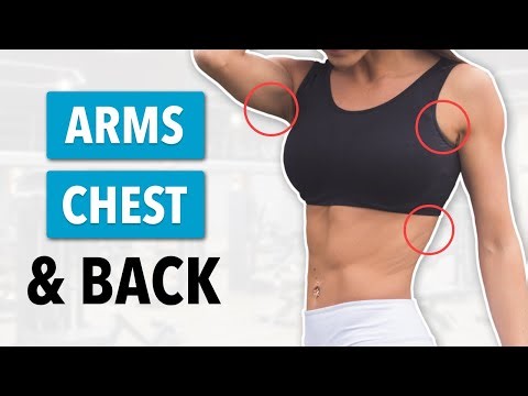 17-Min Lean Arms, Chest & Back Workout: Quick Exercise for Busy Days