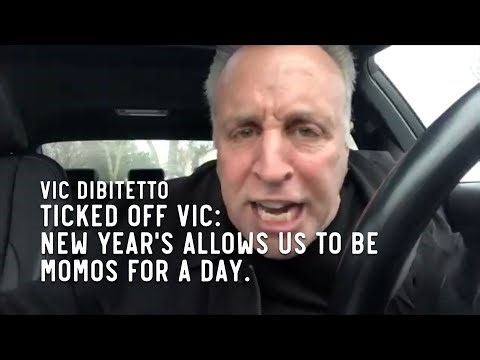 Ticked Off Vic: New Year's allows us to be momos for a day.